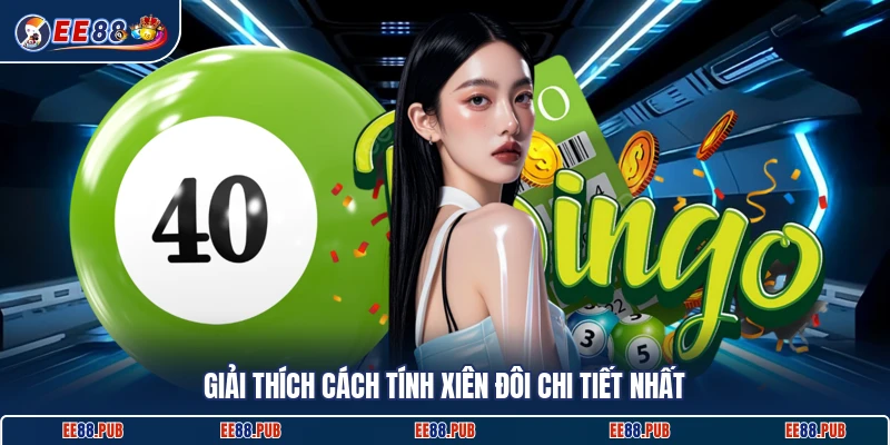 Giải thích cách tính xiên đôi chi tiết nhất